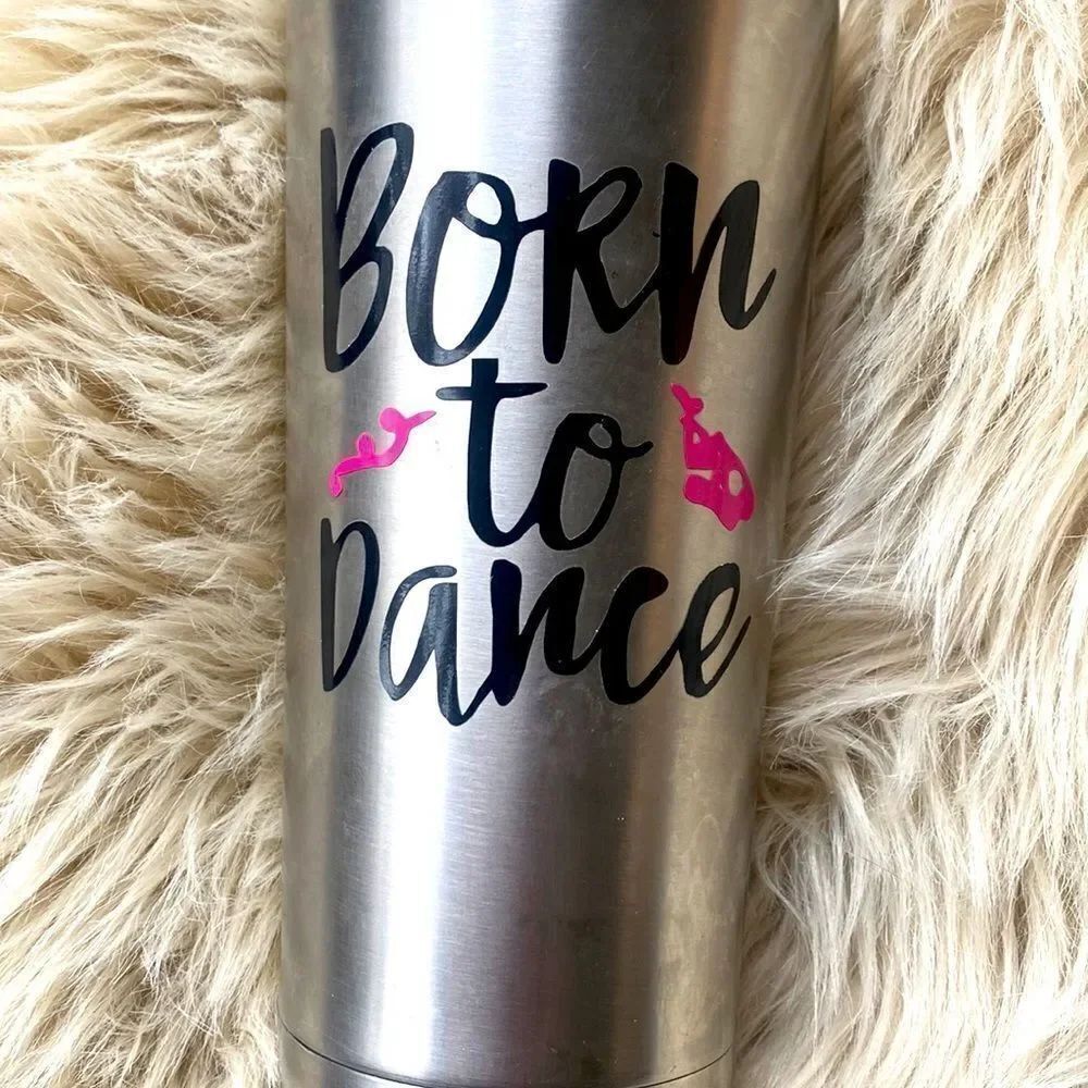 Born to Dance 🪩 Stainless Steel hot/ cold tumbler cup 22oz